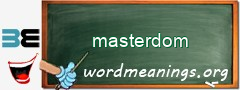 WordMeaning blackboard for masterdom